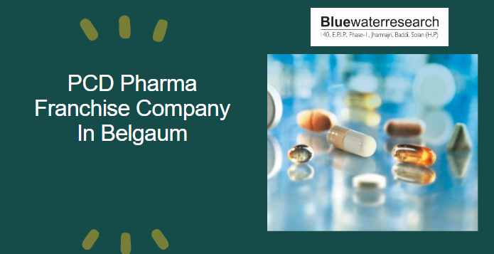 PCD Pharma Franchise Company In Belgaum